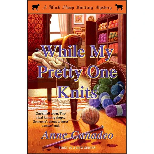 While My Pretty One Knits 1 While My Pretty One Knits