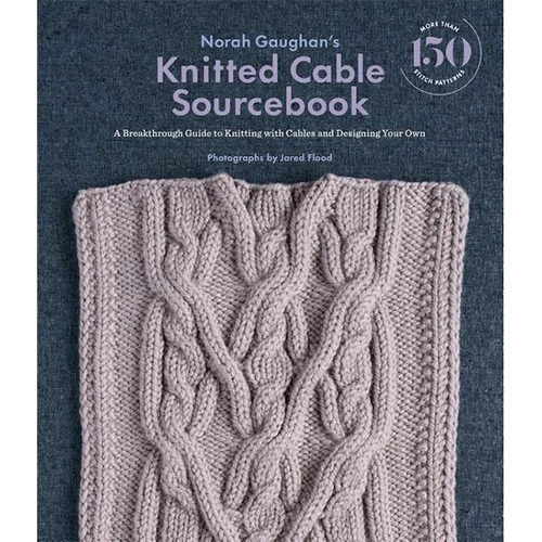 Knitted Cable Sourcebook 1 Knitted Cable Sourcebook