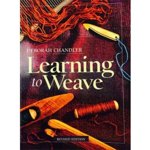 Learning To Weave - Soft Cover 1 Learning To Weave - Soft Cover